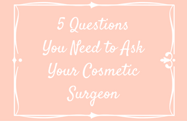 cosmetic surgery consultation questions
