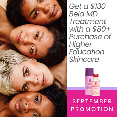Get The Ultimate Skin Glow Up with Bela MD & Higher Education Skincare